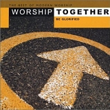 Various artists - Worship Together: Be Glorified