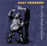 Cult Ceavers - the sultry sounds of collision