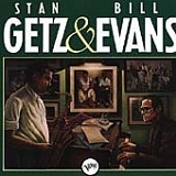 Getz, Stan (Stan Getz) & Bill Evans - Stan Getz & Bill Evans