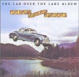 Ozark Mountain Daredevils - The Car Over The Lake Album