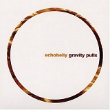 Echobelly - Gravity Pulls