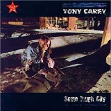 Tony Carey - Some Tough City (German Pressing)