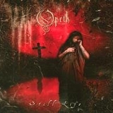 Opeth - Still Life