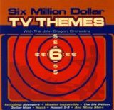 John Gregory - Six Million Dollar TV Themes