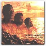 Makaha Sons - Ke Alaula