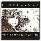 Pandanus Club - E Hula Mai