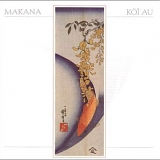 Makana - Koi Au