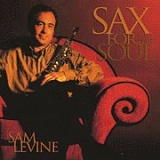 Sam Levine - Sax For The Soul