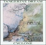 Tangerine Dream - Cyclone