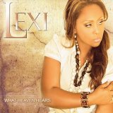 Lexi - What Heaven Hears