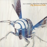 Animal Liberation Orchestra - Fly Between Falls