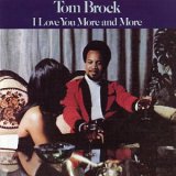 Tom Brock - I Love You More and More