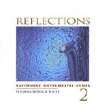 Donald Hayes - Reflections Saxophone Instrumental Hymns