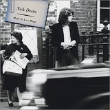 Nick Drake - Made to Love Magic