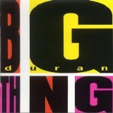 Duran Duran - Big Thing