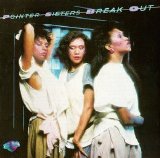 The Pointer Sisters - Break Out