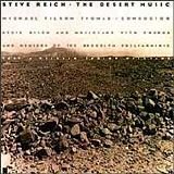 Steve Reich - The Desert Music