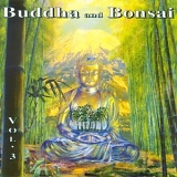 Oliver Shanti - Buddha And Bonsai Vol. 3