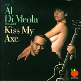 Al Di Meola - Kiss My Axe