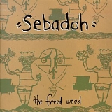 Sebadoh - The Freed Weed