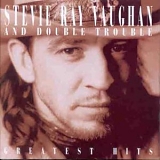 Vaughan, Stevie Ray - Greatest Hits