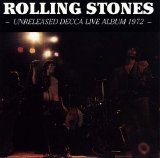 Rolling Stones - Unreleased Decca Live Album 1972