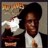 Skip James - She Lyin'