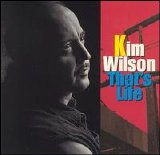 Kim Wilson - That's Life