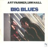 Jim Hall & Art Farmer - Big Blues