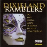 The Dixieland Ramblers - Do You Know What It Means to Miss New Orleans