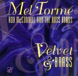 Mel Tormé & Rob McConnell - Velvet & Brass