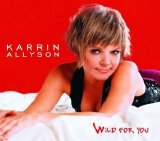 Karrin Allyson - Wild For You