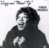 Sarah Vaughan - Crazy And Mixed Up