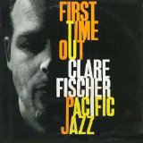 Clare Fischer - First Time Out