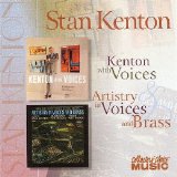 Stan Kenton - Kenton with Voices/Artistry in Voices and Brass