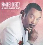 Ronnie Lovejoy - Suddenly