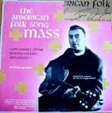 Rev. Ian Douglas Mitchell - The American Folk Song Mass