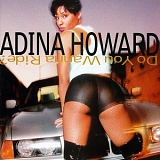 Adina Howard - Do You Wanna Ride?