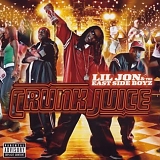 Lil Jon & The Eastside Boyz - Crunk Juice