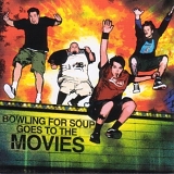 Bowling for Soup - Goes to the Movies
