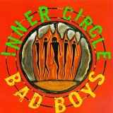 Inner Circle - Bad Boys