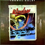 Dolby, Thomas - The Golden Age Of Wireless