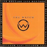 The Watch - Live Bootleg