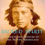 The Fearsome Brave - Sacred Spirit: Chants and Dances of the Native Americans