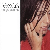 Texas - Greatest Hits