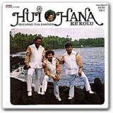 Hui Ohana - Ke Kolu featuring Tina Ka`apana