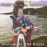 The Black Watch - Scotch On The Rocks