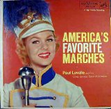 Paul Lavalle & The Cities Service Band Of America - America's Favorite Marches