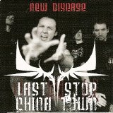 Last Stop China Town - New Disease