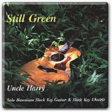 Uncle Harry Koizumi - Still Green